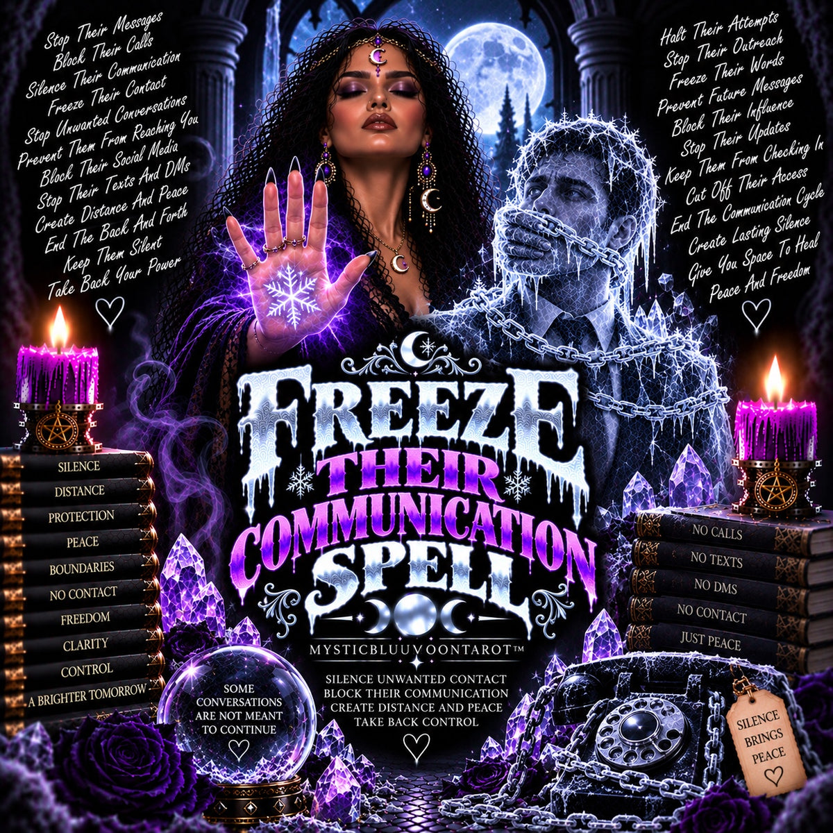 Freeze Their Communication Spell to stop contact and gossip