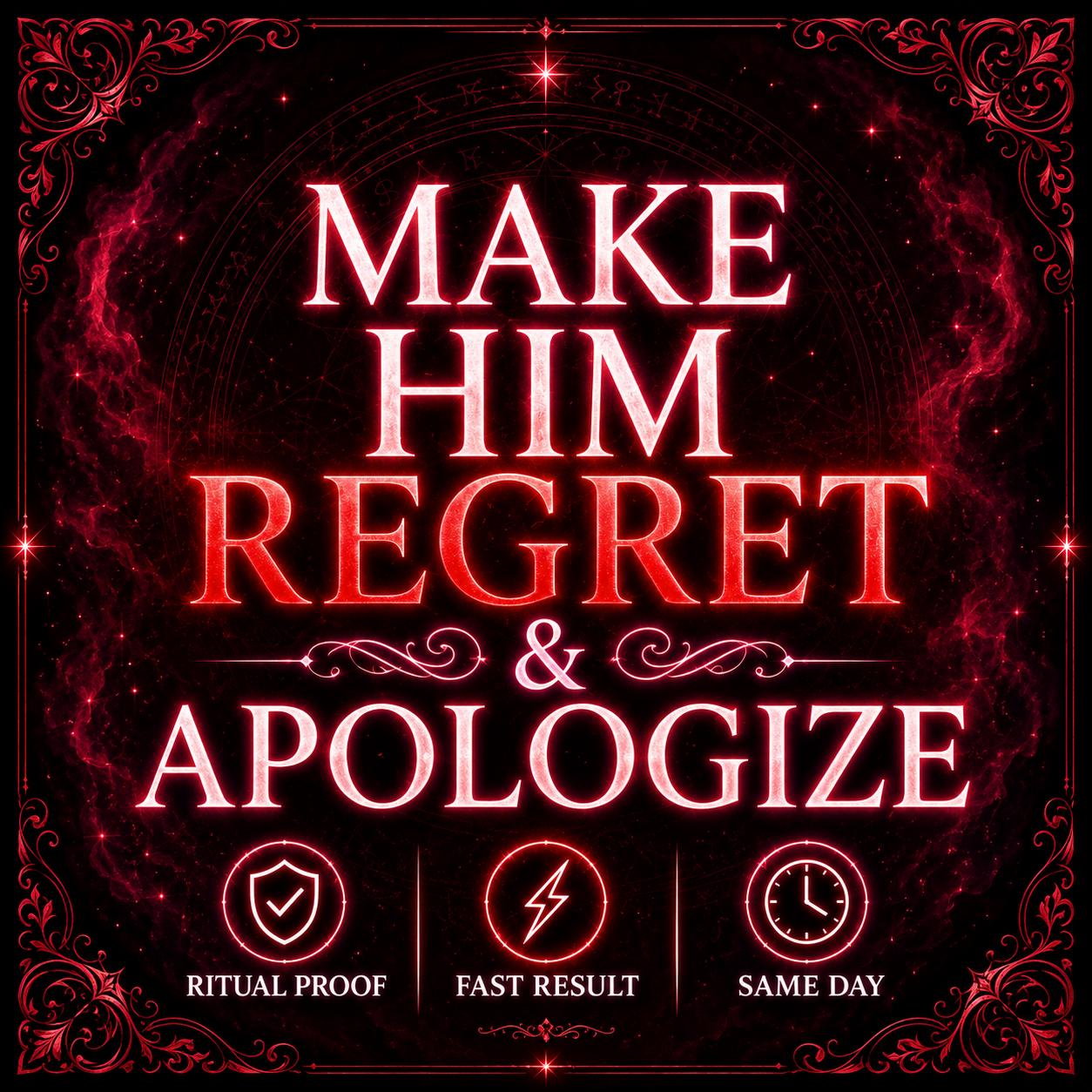 Regret And Apology Spell | Make Him Feel Guilt And Remorse