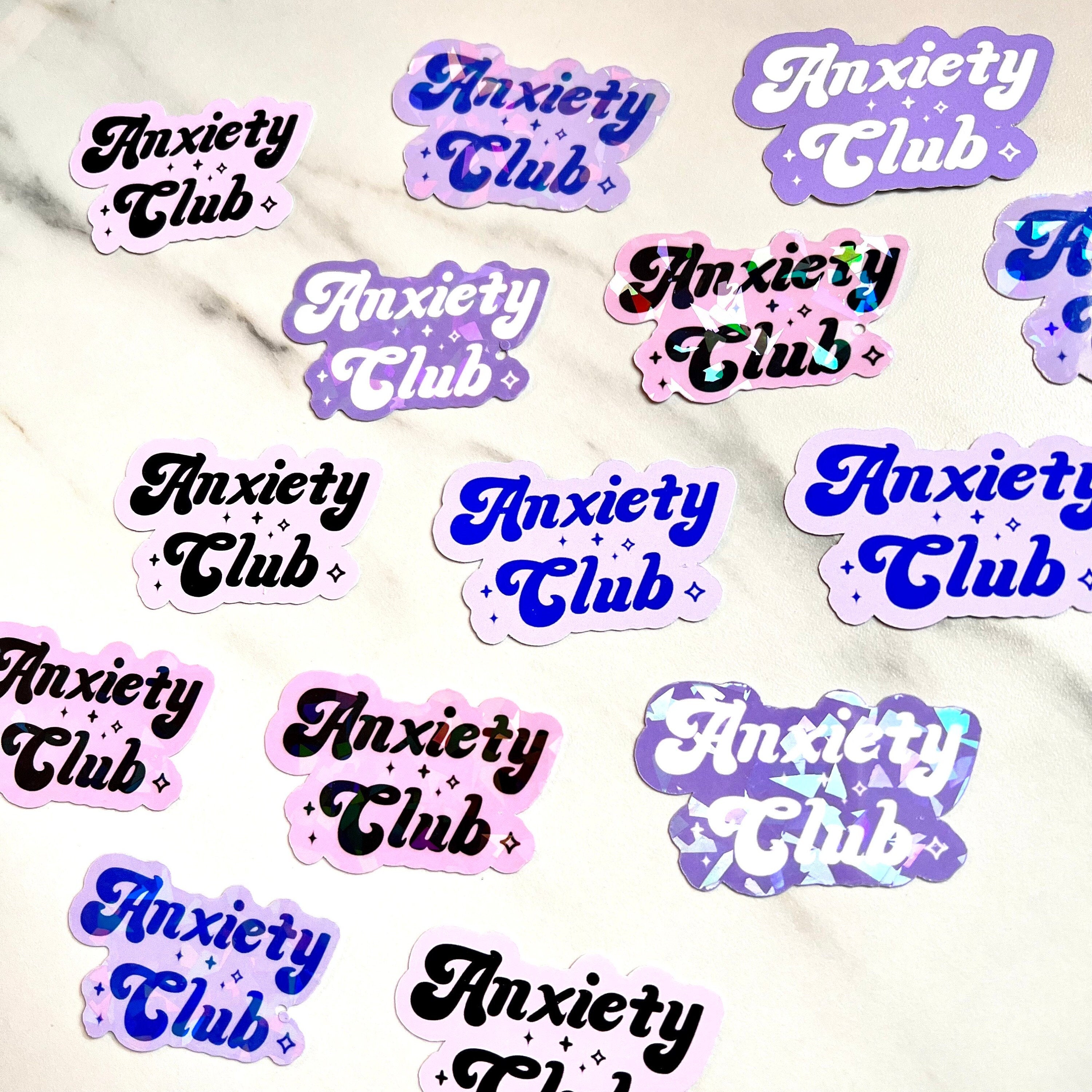 Mental Health Sticker Anxiety Club Holographic | Laptop, Notebook, Phone case, Kindle, iPad, Quote Sticker, Bookish, Pastel