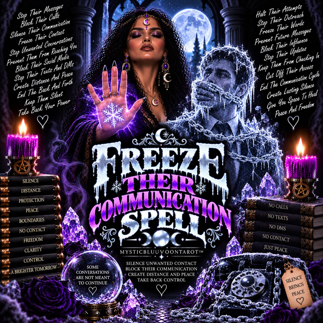 Freeze Their Communication Spell to stop contact and gossip