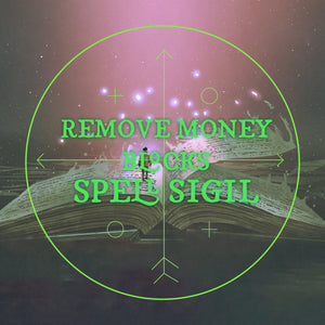 Remove Money Blocks Spell Sigil | Digital | Remove Blockages | INSTANT DOWNLOAD | spiritual ritual listing graphic